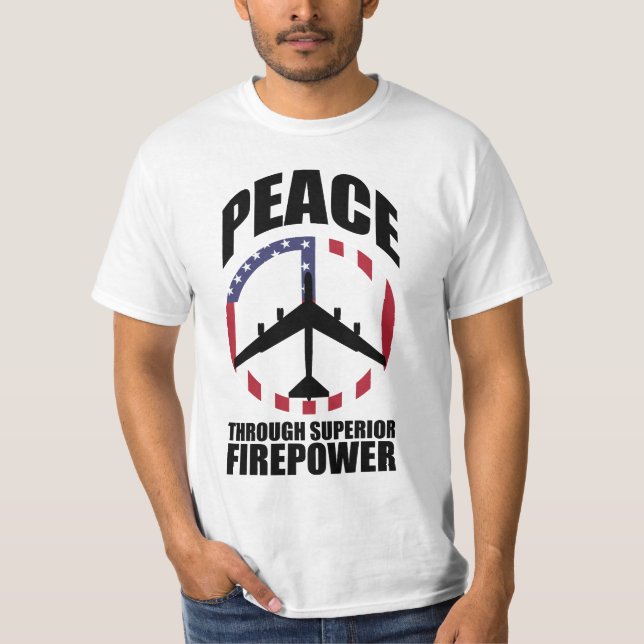 Peace Through Superior Firepower 2010 T-Shirt (Front)