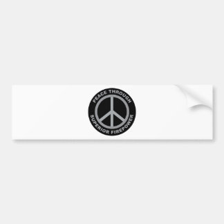 Peace Through Superior Firepower Bumper Sticker