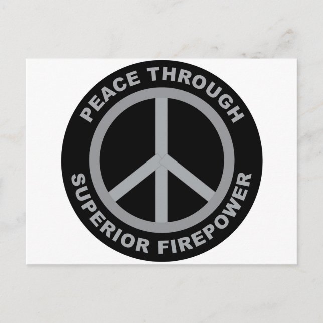 Peace Through Superior Firepower Postcard (Front)