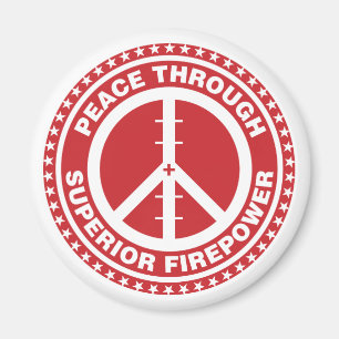 Peace Through Superior Firepower - Red Magnet