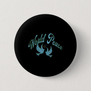 Peace To The World. Inscription About Peace. Ukrai 6 Cm Round Badge