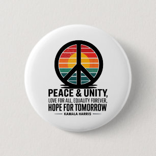 Peace Unity Love For All Equality Forever Hope For 6 Cm Round Badge
