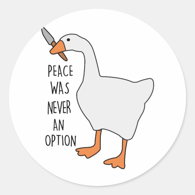 Peace was never an option , Funny animal  Classic Round Sticker (Front)