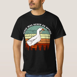 Peace was never an option T-Shirt