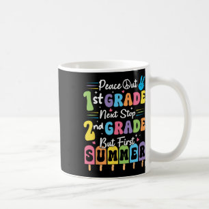Peace We Out 1st Grade Summer Graduation First Gra Coffee Mug