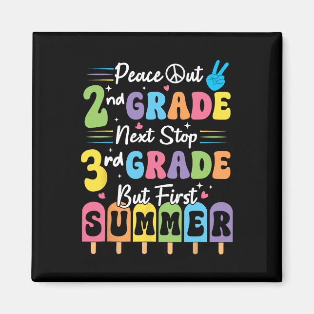Peace We Out 2nd Grade Summer Graduation Second Gr Magnet (Front)
