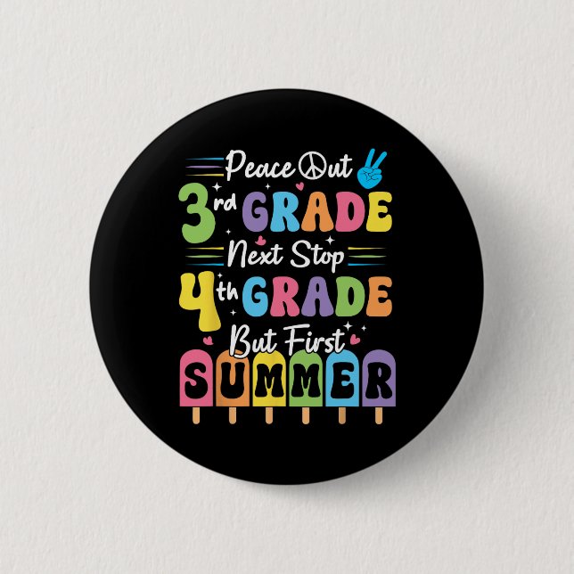 Peace We Out 3rd Grade Summer Graduation Third Gra 6 Cm Round Badge (Front)