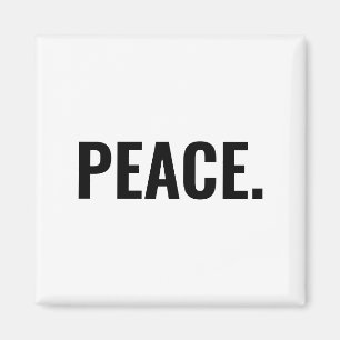Peace white and black text minimalist anti war magnet