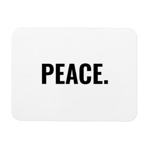 Peace white and black text minimalist anti war magnet