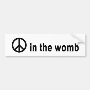 peace:womb bumper sticker
