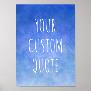 Peaceful Blue Sky Make Your Own Motivational Quote Poster