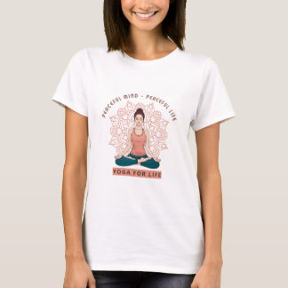 Peaceful Mind Peaceful Life T-Shirt