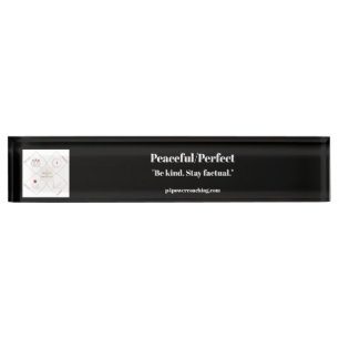 Peaceful/Perfect Black Acrylic Desk Plaque Nameplate