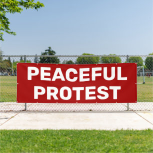 Peaceful Protest Banner