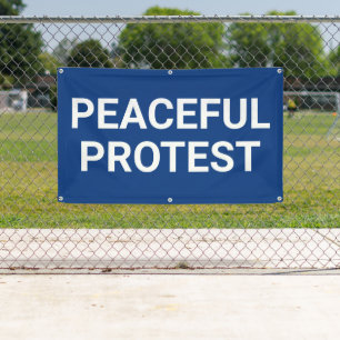 Peaceful Protest Banner