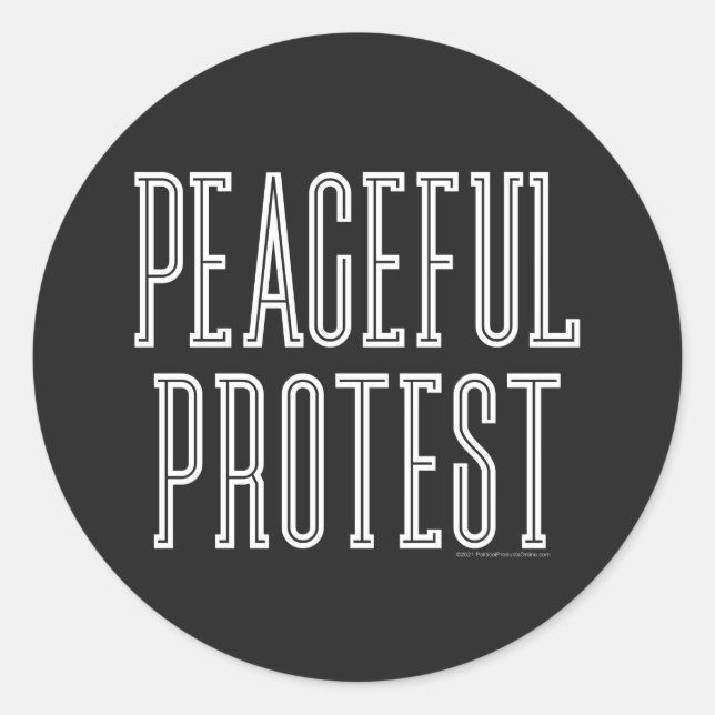 Peaceful Protest Classic Round Sticker (Front)