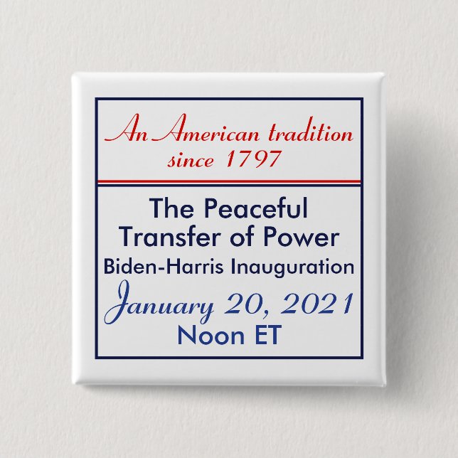 Peaceful Transfer of Power Inauguration New Year 15 Cm Square Badge (Front)