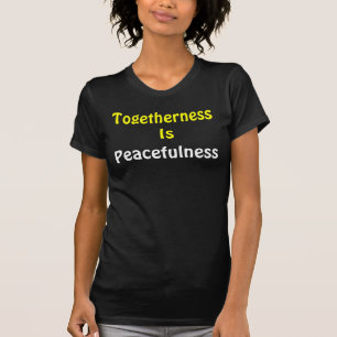 peacefulness t-shirts