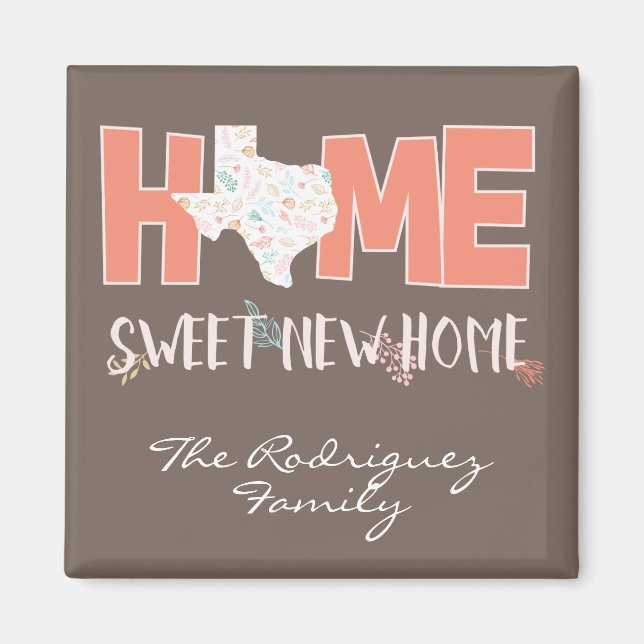 Peach & Brown Home, Sweet New Home - Texas Magnet (Front)