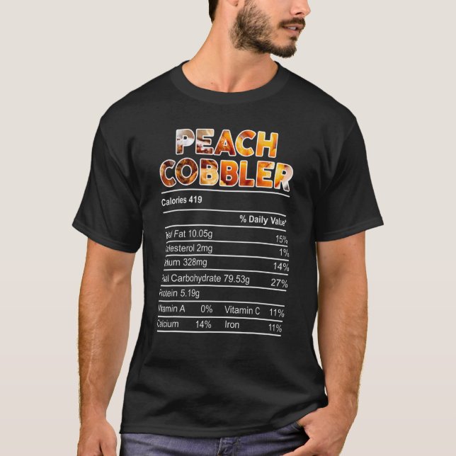 Peach Cobbler Nutrition Facts Thanksgiving Matchin T-Shirt (Front)