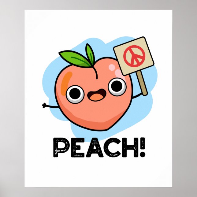 Peach Cute Peach Fruit Pun Poster (Front)