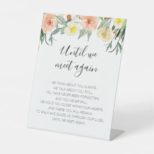 Peach Floral Until We Meet Again Memorial Poem Pedestal Sign