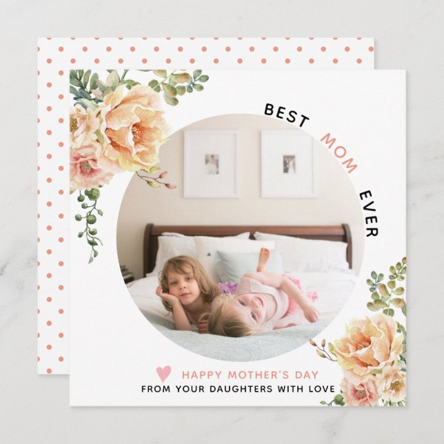 Peach flowers Best Mum Ever Mother's Day photo  Holiday Card (Front/Back)