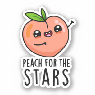 Peach For The Stars Funny Fruit Pun 
