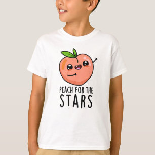 Peach For The Stars Funny Fruit Pun T-Shirt