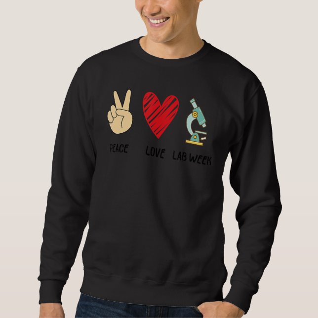Peach Love Lab Week 2022 Laboratory Tech Technolog Sweatshirt (Front)
