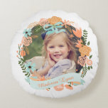 Peach Mint Girly Floral Wreath Photo Custom Round Cushion<br><div class="desc">Bright peach and orange flowers, with dark green leaves forming a cute floral wreath. Personalise it with your favourite photo and your message or girl's name. Featuring your monogram on the background. Ideal for baby girls nursery decor or your little girl's bedroom! Some elements by Graphic Market. It will print...</div>