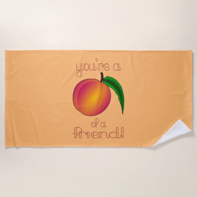 Peach of a Friend Beach Towel (Front)