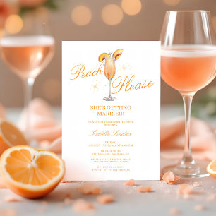 Peach Please   Peach Bellini Bachelorette Party Invitation