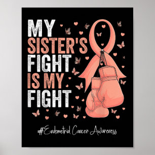 Peach Ribbon Sister Endometrial Cancer Awareness  Poster