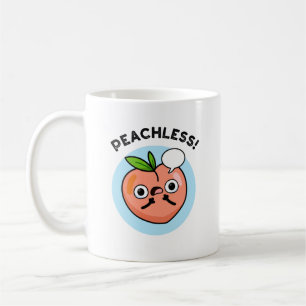 Peachless Funny Fruit Peach Pun Coffee Mug