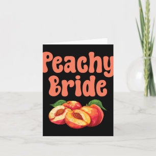 Peachy Bride Bachelorette Party Graphic Card