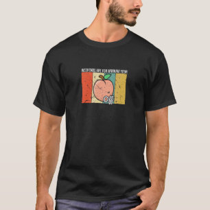 Peachy Fruit Print Just Apricot Weekends Working Y T-Shirt