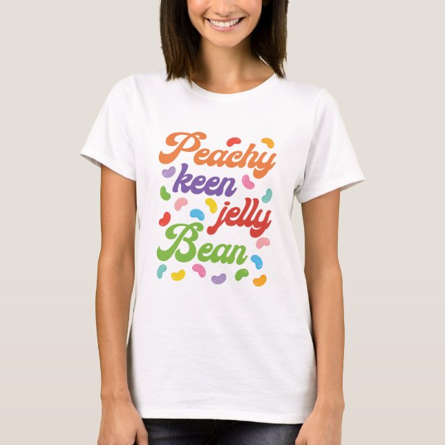 Peachy Keen Jelly Bean Easter Candy Retro T-Shirt (Front)