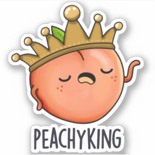 Peachy King Funny Peach Pun 