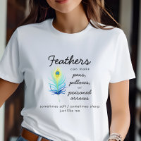 Peacock Feather Motivational Quote Women's