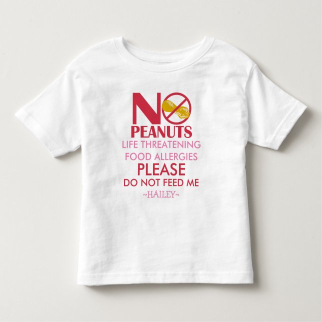 Peanut Allergy Shirt, Do not feed me Toddler T-Shirt (Front)