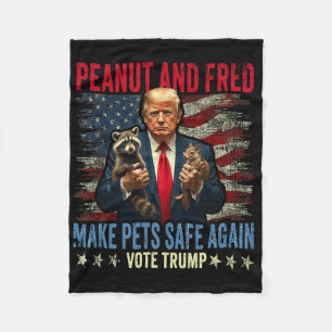 Peanut And Fred Make Pets Safe Again Trump Fleece Blanket
