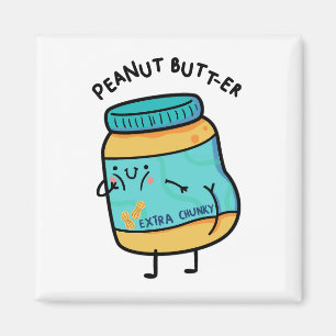 Peanut Butt-er Peanut Pun Magnet