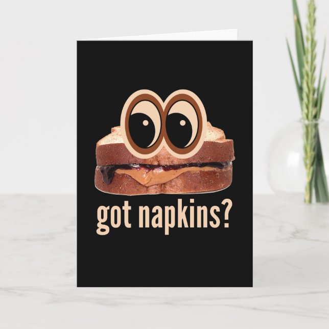 Peanut Butter And Jelly Got Napkins? Card (Front)