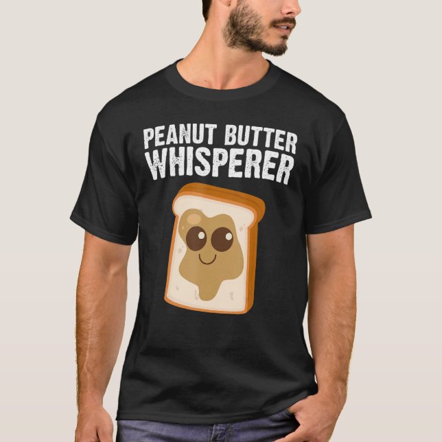 Peanut Butter For Men Women Matching Besties 1 T-Shirt (Front)