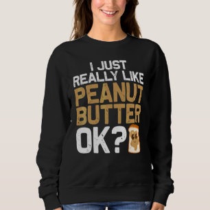 Peanut Butter For Men Women Matching Besties 3 Sweatshirt
