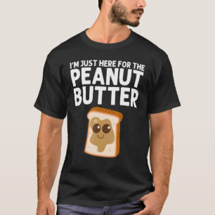Peanut Butter For Men Women Matching Besties T-Shirt