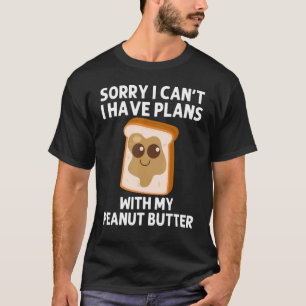 Peanut Butter For Men Women Matching Besties T-Shirt