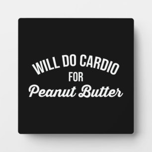 Peanut Butter - Funny Gym Plaque