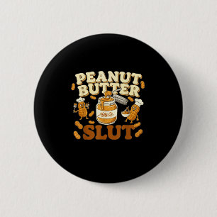 Peanut Butter Funny Peanut Butter Lovers Apparel 6 Cm Round Badge